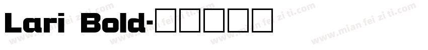 Lari Bold字体转换